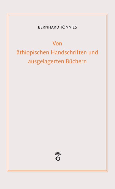 Produktbild: Von &auml;thiopischen Handschriften und ausgelagerten B&uuml;chern