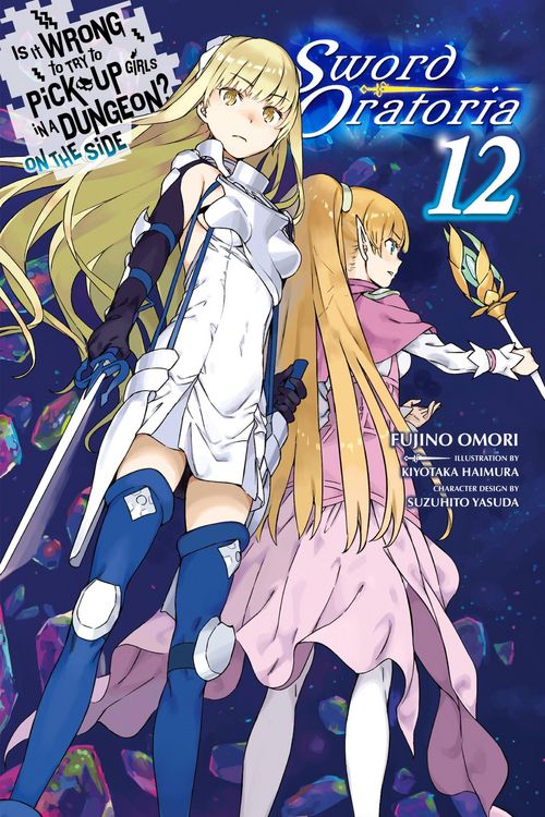 Produktbild: Is It Wrong to Try to Pick Up Girls in a Dungeon? on the Side: Sword Oratoria, Vol. 12 (Light Novel)