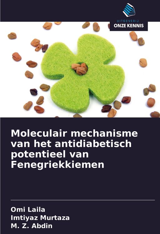 Produktbild: Moleculair mechanisme van het antidiabetisch potentieel van Fenegriekkiemen