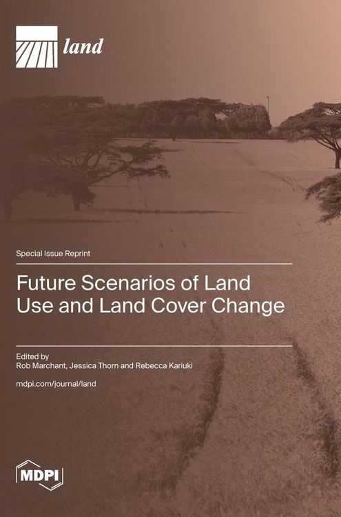 Produktbild: Future Scenarios of Land Use and Land Cover Change