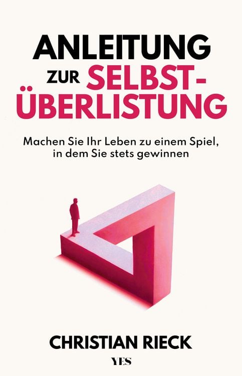 Anleitung zur Selbstüberlistung