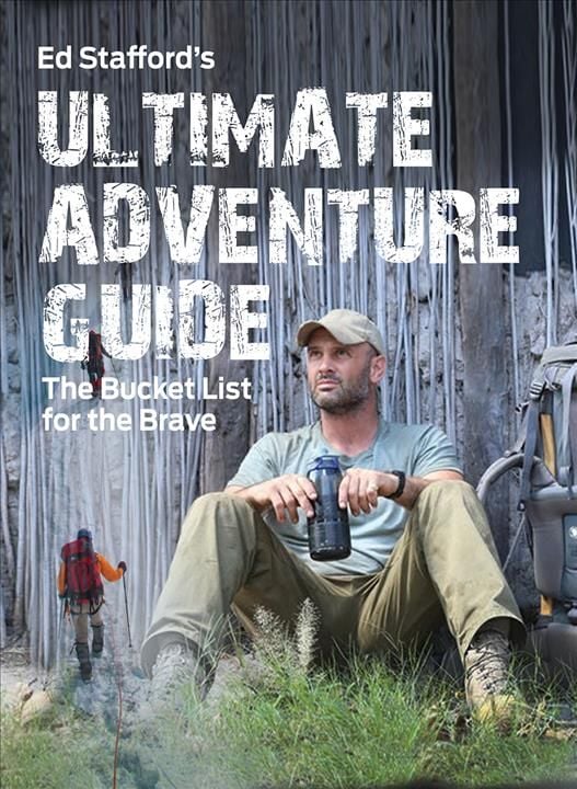 Produktbild: Ed Stafford's Ultimate Adventure Guide