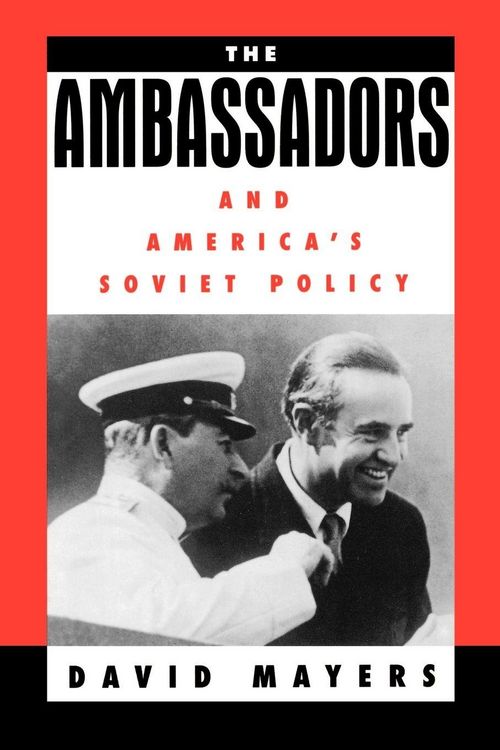 Produktbild: The Ambassadors and America's Soviet Policy