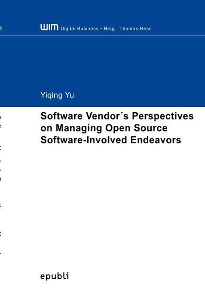 Produktbild: Software Vendor&acute;s Perspectives on Managing Open Source Software-Involved Endeavors
