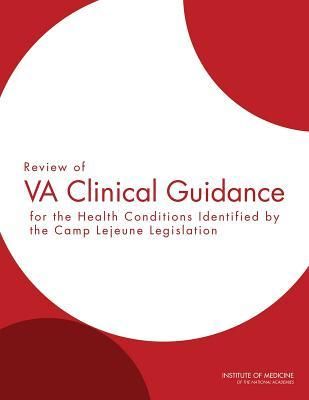 Produktbild: Review of Va Clinical Guidance for the Health Conditions Identified by the Camp LeJeune Legislation