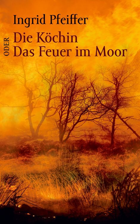 Produktbild: Die K&ouml;chin oder Das Feuer im Moor