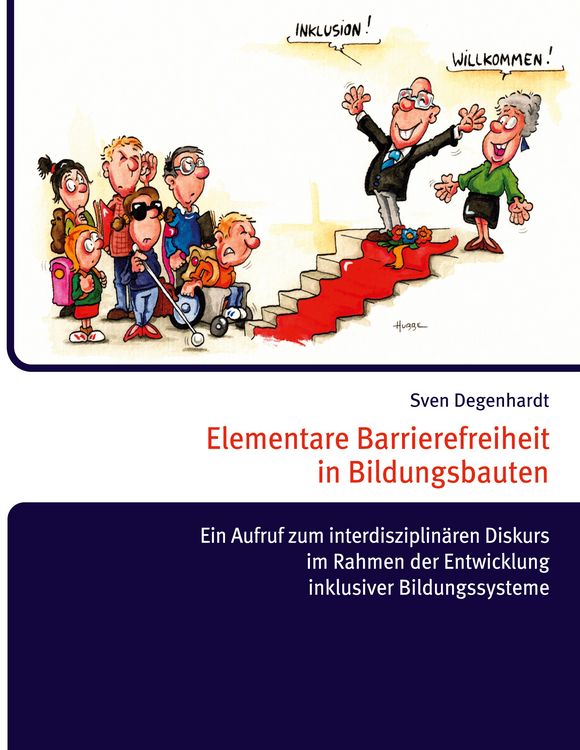 Produktbild: Elementare Barrierefreiheit in Bildungsbauten - Ein Aufruf zum interdisziplin&auml;ren Diskurs im Rahmen der Entwicklung inklusiver Bildungssysteme
