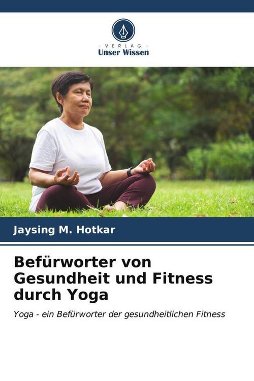 Produktbild: Bef&uuml;rworter von Gesundheit und Fitness durch Yoga