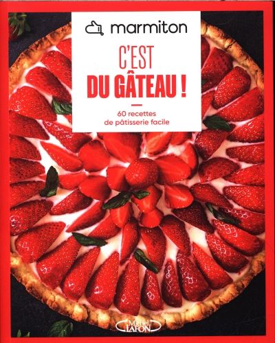 Produktbild: C'est du g&acirc;teau ! : 60 recettes de p&acirc;tisserie facile