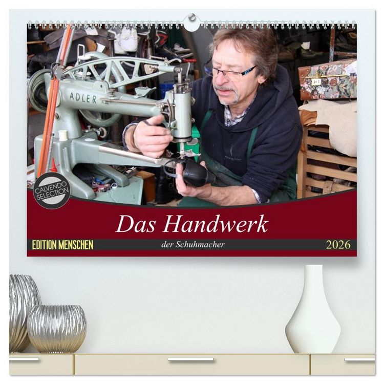 Produktbild: Das Handwerk der Schuhmacher (hochwertiger Premium Wandkalender 2026 DIN A2 quer), Kunstdruck in Hochglanz