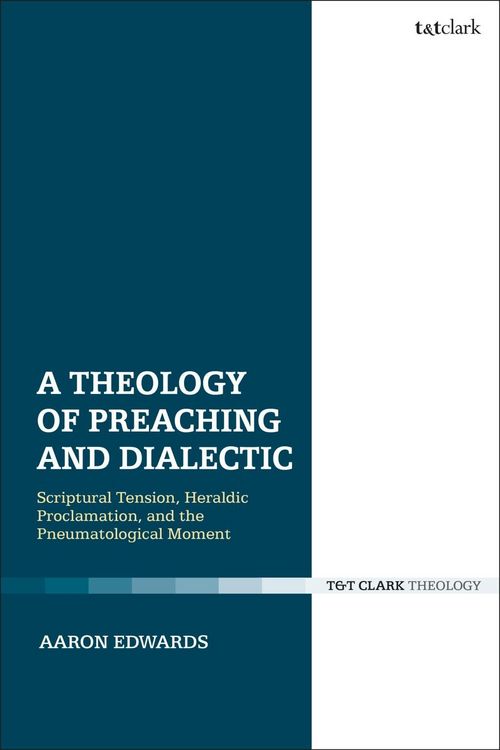 Produktbild: A Theology of Preaching and Dialectic