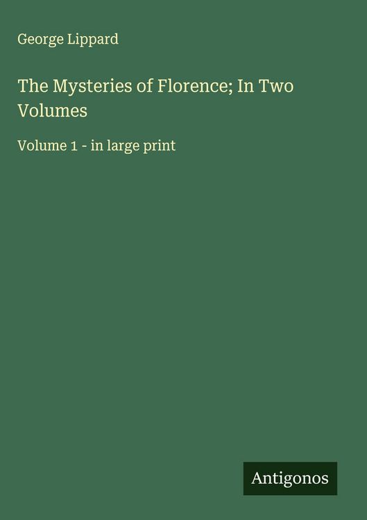 Produktbild: The Mysteries of Florence; In Two Volumes