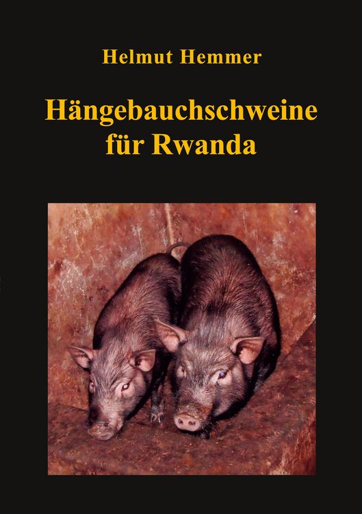 Produktbild: H&auml;ngebauchschweine f&uuml;r Rwanda