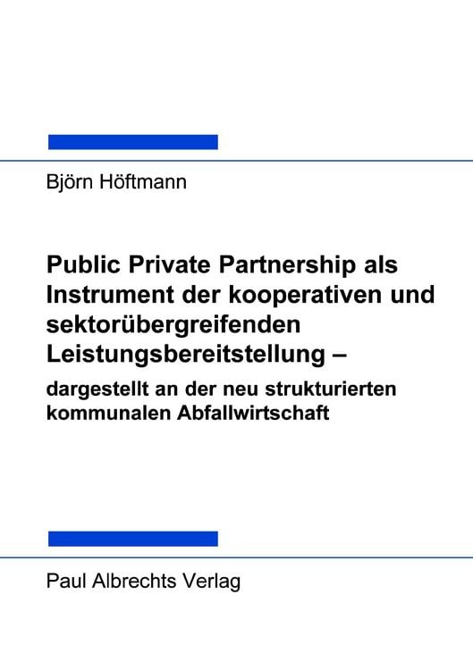 Produktbild: Public Private Partnership als Instrument der kooperativen und sektor&uuml;bergreifenden Leistungsbereitstellung - dargestell
