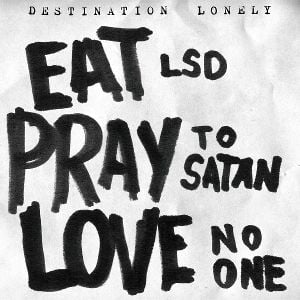 Produktbild: Eat LSD,Pray To Satan,Love No One