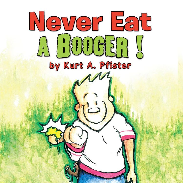 Produktbild: Never Eat a Booger !