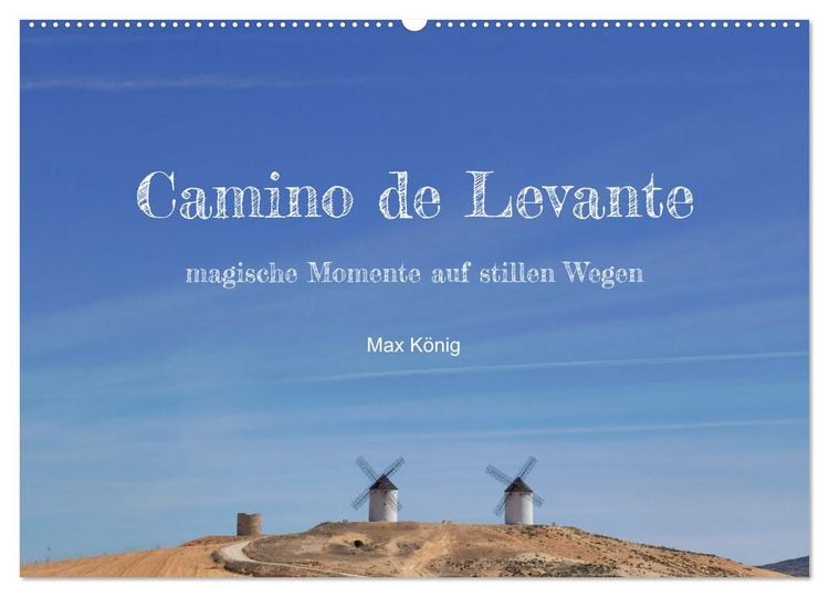 Produktbild: Camino Levante - magische Momente auf stillen Wegen (Wandkalender 2026 DIN A2 quer), CALVENDO Monatskalender