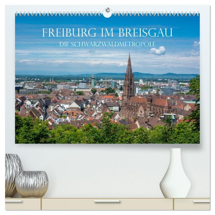 Produktbild: Freiburg im Breisgau - Die Schwarzwaldmetropole (hochwertiger Premium Wandkalender 2026 DIN A2 quer), Kunstdruck in Hochglanz