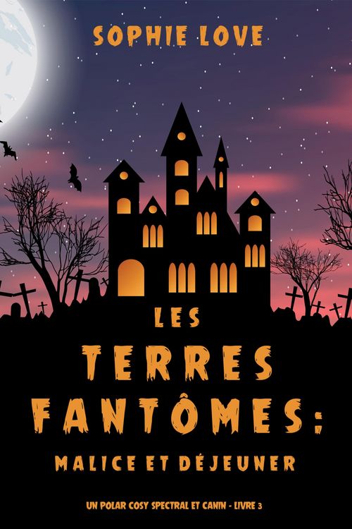 Produktbild: Les Terres fant&ocirc;mes: Malice et d&eacute;jeuner (Un polar cosy spectral et canin - Livre 3)