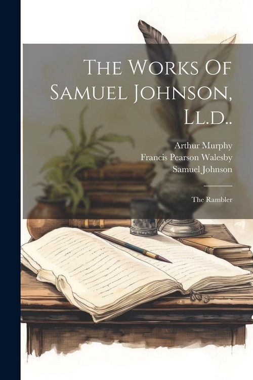 Produktbild: The Works Of Samuel Johnson, Ll.d..: The Rambler