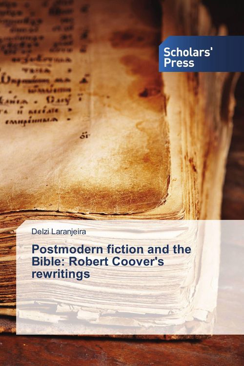 Produktbild: Postmodern fiction and the Bible: Robert Coover's rewritings