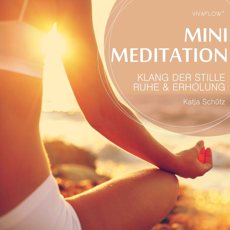 Produktbild: Klang der Stille: Ruhe und Erholung mit Mini Meditation