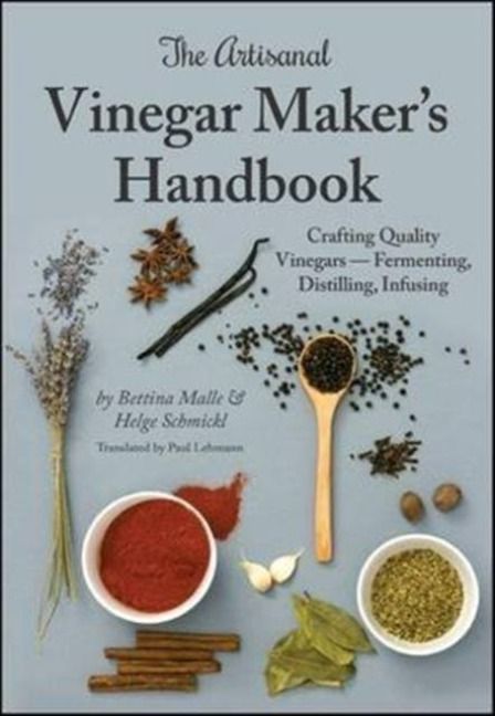 Produktbild: The Artisanal Vinegar Maker's Handbook