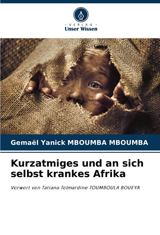 Produktbild: Kurzatmiges und an sich selbst krankes Afrika