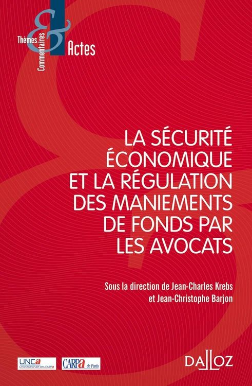 Produktbild: La Securite Economique et la Regulation des Maniements de Fonds Par
