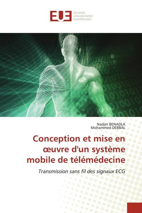 Produktbild: Conception et mise en &iquest;uvre d'un syst&egrave;me mobile de t&eacute;l&eacute;m&eacute;decine