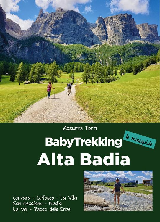 Produktbild: BabyTrekking. Alta Badia. Corvara, Colfosco, La Villa San Cassiano, Badia La Val, Passo delle Erbe