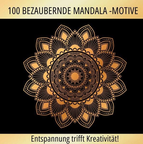 Produktbild: Mandalas zum Tr&auml;umen: 100 inspirierende Motive f&uuml;r Ruhe und Kreativit&auml;t!