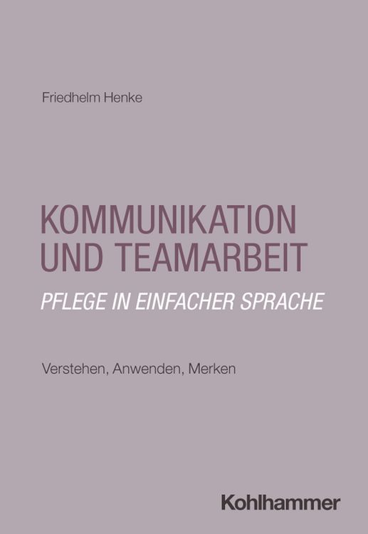 Produktbild: Kommunikation und Teamarbeit: Pflege in einfacher Sprache