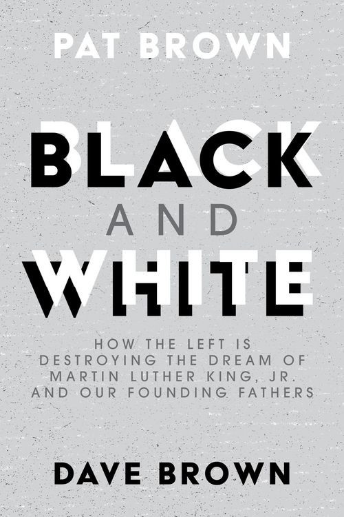 Produktbild: Black and White: How the Left is Destroying the Dream of Martin Luther King, Jr. and our Founding Fathers