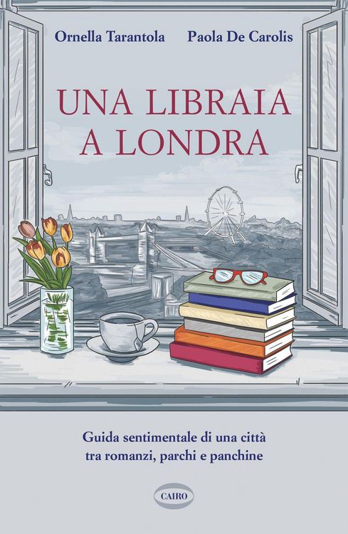Produktbild: Una libraia a Londra. Guida sentimentale di una citt&agrave; tra romanzi, parchi e panchine