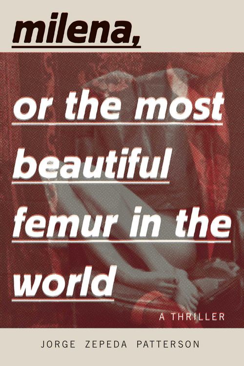 Produktbild: Milena, or the Most Beautiful Femur in the World