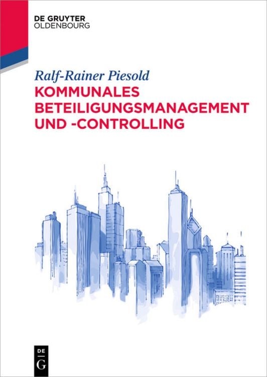 Bild vom Artikel Kommunales Beteiligungsmanagement und -controlling vom Autor Ralf-Rainer Piesold