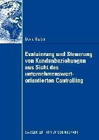 Produktbild: Evaluierung und Steuerung von Kundenbeziehungen aus Sicht des unternehmenswertorientierten Controlling