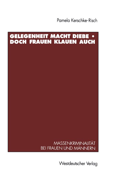 Produktbild: Gelegenheit macht Diebe &mdash; doch Frauen klauen auch