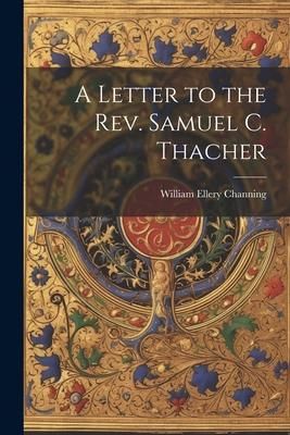 Produktbild: A Letter to the Rev. Samuel C. Thacher