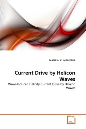 Produktbild: PAUL, M: Current Drive by Helicon Waves