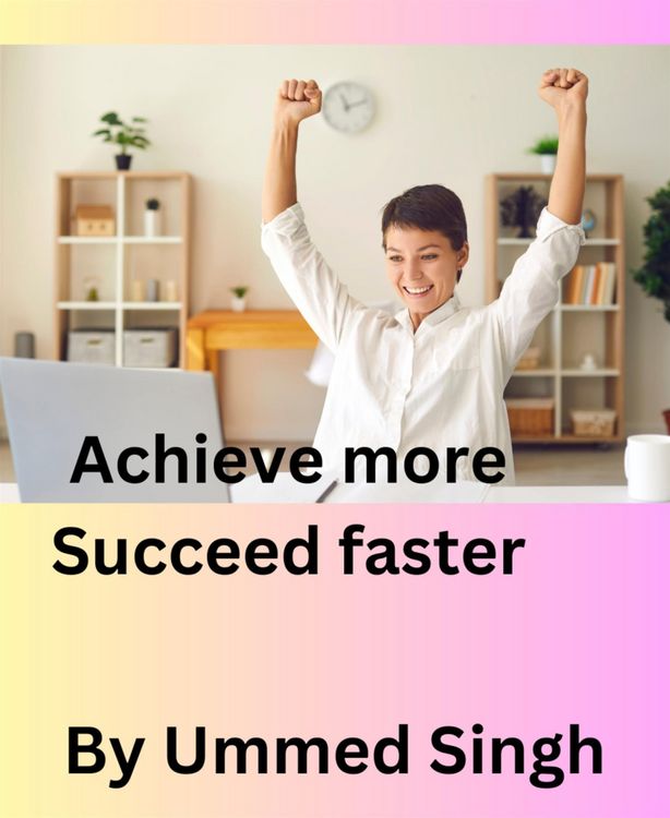 Produktbild: Achieve More Succeed Faster