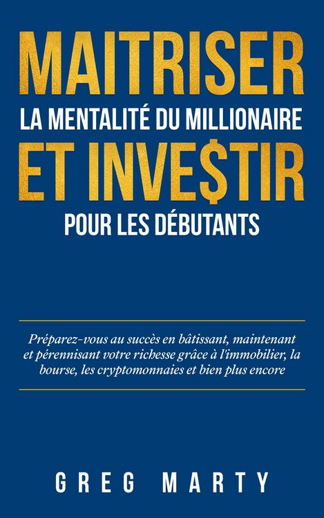 Produktbild: Maitriser la mentalit&eacute; du millionaire et investir pour les d&eacute;butants
