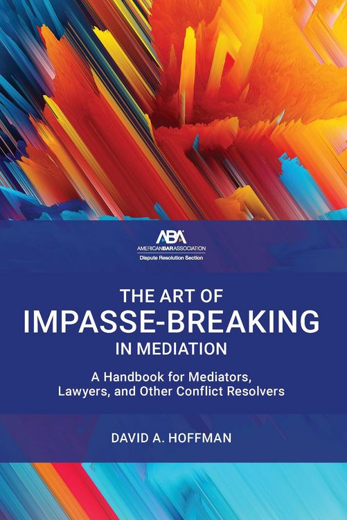 Produktbild: The Art of Impasse-Breaking in Mediation
