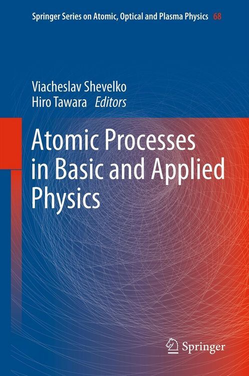 Produktbild: Atomic Processes in Basic and Applied Physics