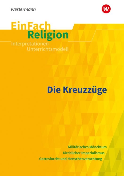 Bild vom Artikel Die Kreuzzüge. EinFach Religion vom Autor Richard Janus