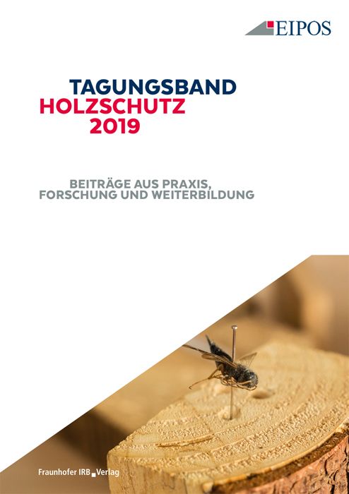 Produktbild: Tagungsband des EIPOS-Sachverst&auml;ndigentages Holzschutz 2019