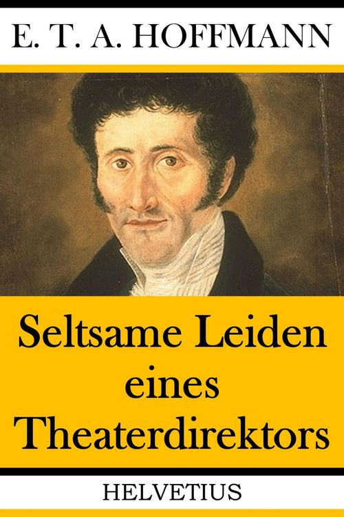 Produktbild: Seltsame Leiden eines Theaterdirektors