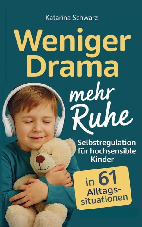 Produktbild: Selbstregulation f&uuml;r hochsensible Kinder in 61 Alltagssituationen