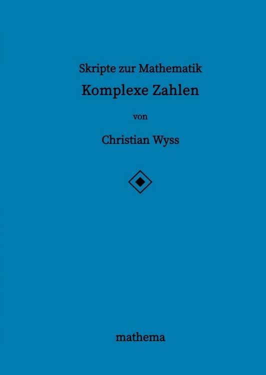 Produktbild: Skripte zur Mathematik - Komplexe Zahlen